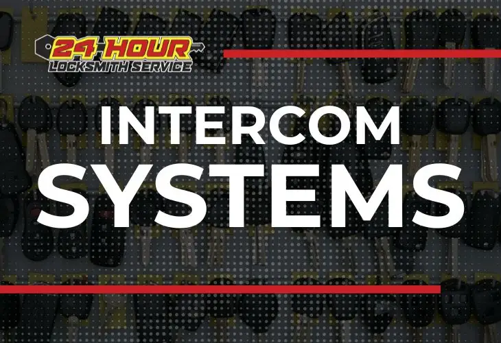 Intercom systems In Houston by 24 Hour Locksmith Service LLC